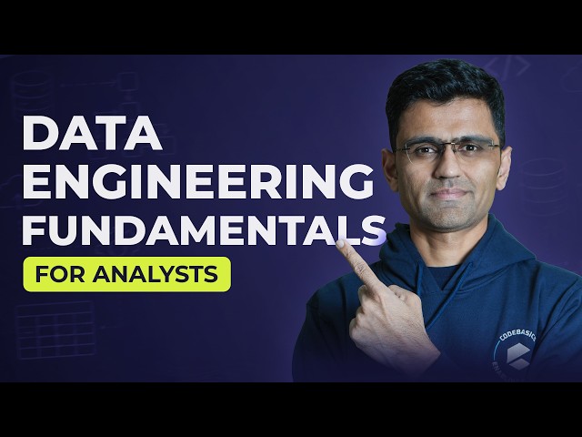 Data Engineering Fundamentals for Analysts