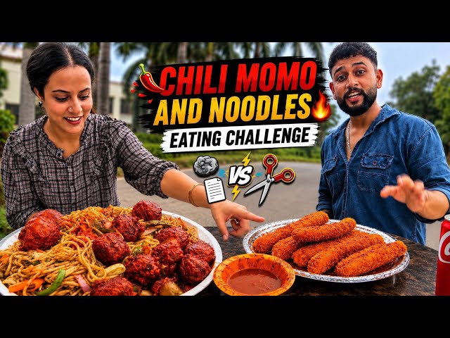 Chilli Momo & Noodles Eating Challenge 🌶️🍜!Rock paper scissor !