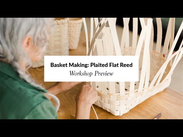 Basket Weaving: Plaited Flat Reed