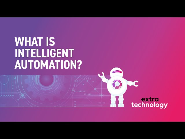What is Intelligent Automation?