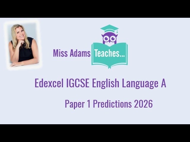Edexcel iGCSE English Language Paper 1 Predictions 2026 with Miss Adams Teaches
