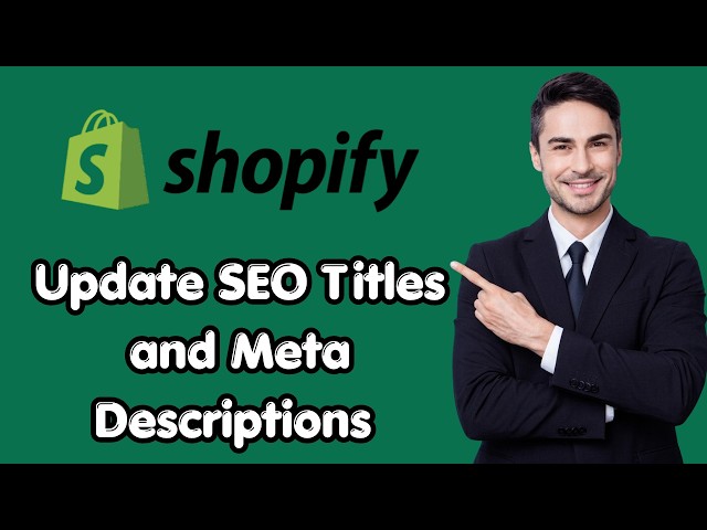 How to Update SEO Titles and Meta Descriptions on Shopify (New Details)