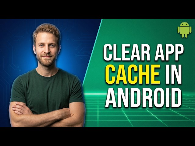 How To Clear App Cache In Android (2026 Easy Guide)