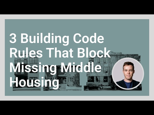 3 Building Code Rules That Block Missing Middle Housing