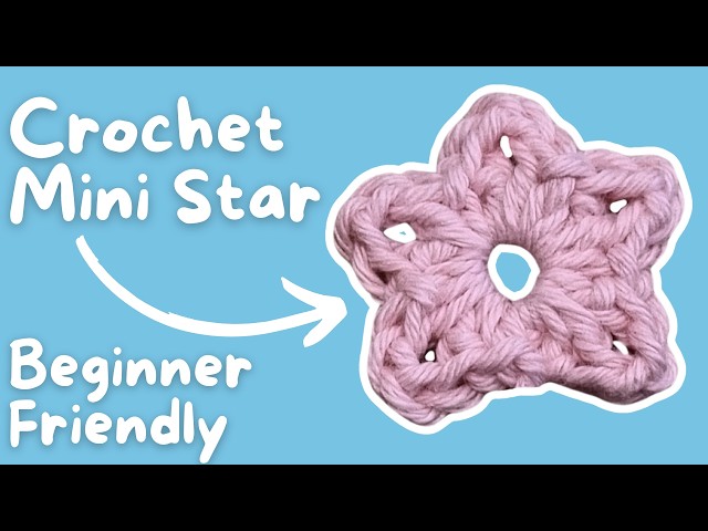 Crochet Mini Star Step-By-Step Tutorial | Beginner Friendly | Easy Crochet Project