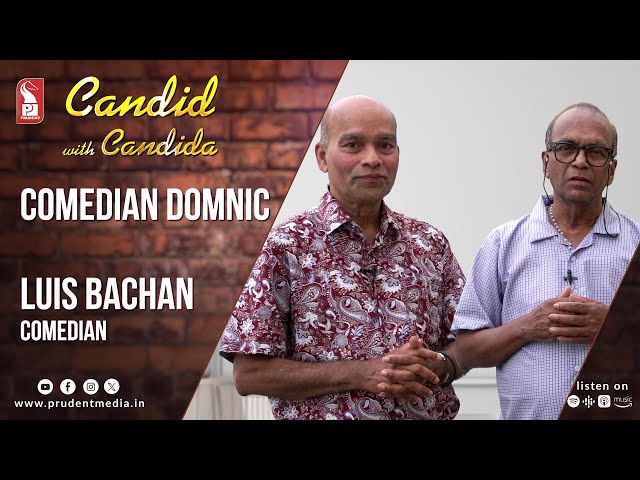 Luis Bachan & Comedian Domnic | Candid with Candida | Ep121 | Prudent | 070126