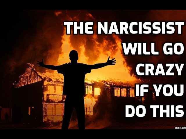 The Narcissist Will Go Crazy If You Do This