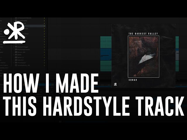 How I Made This Hardstyle Track - 'The Darkest Valley' Walkthrough!