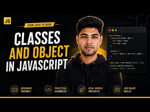 Classes and Objects in JavaScript Explained | JavaScript Tutorial #41