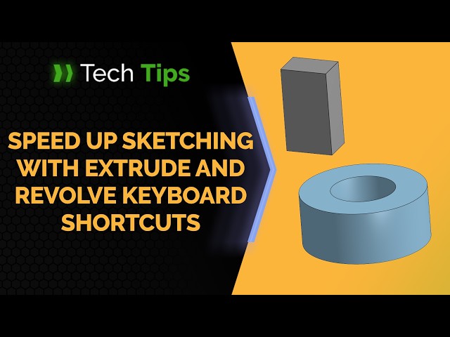 Speed Up Sketching with Extrude and Revolve Keyboard Shortcuts - Tech Tip