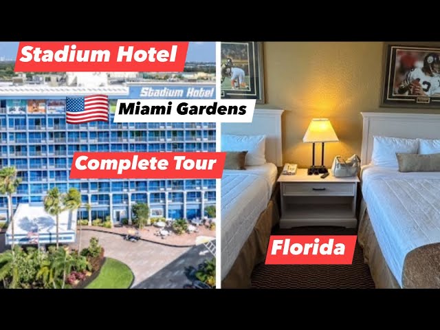 STADIUM HOTEL, MIAMI GARDENS | Complete Hotel Tour | MIAMI , FLORIDA , AMERICA 🇺🇸