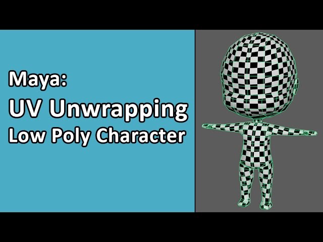 Maya: Simple Character Part 02 - UV Unwrapping Model