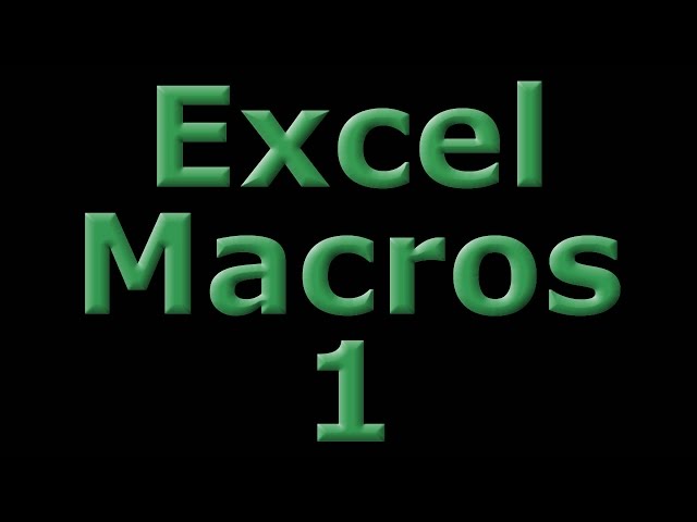 Excel Macros 1 - What is a Macro?