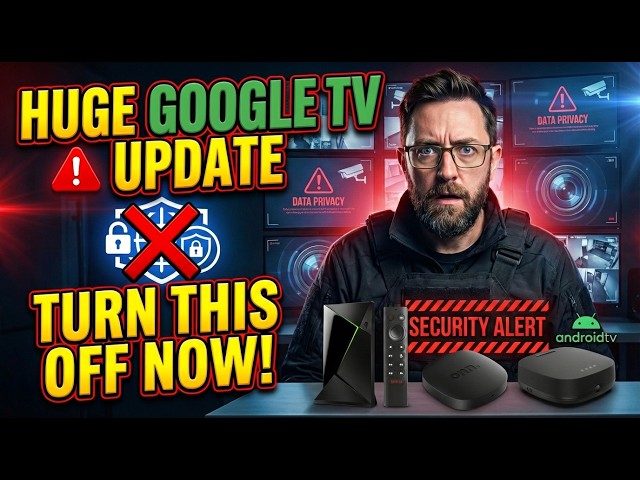 WARNING - NEVER Use Google TV or Android TV Without DELETING These Settings NOW!