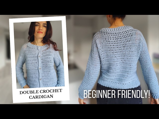 Easy Crochet Cardigan for Beginners | Step-by-Step Double Crochet