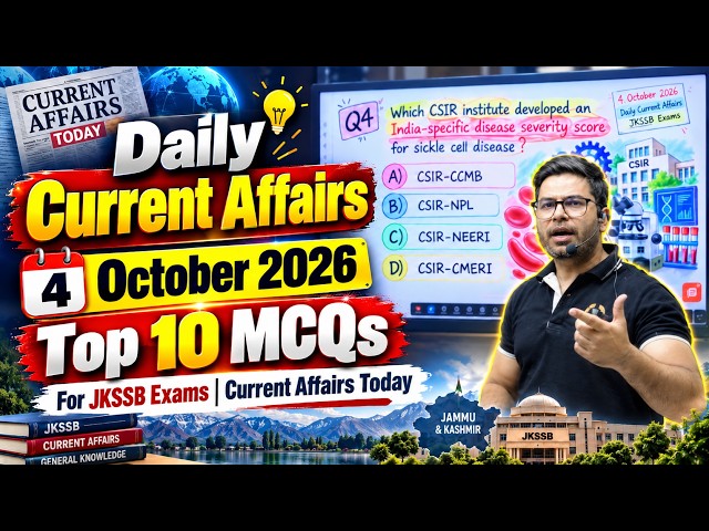 Daily Current Affairs October 4, 2026 | Top 10 MCQs for JKSSB Exams | Current Affairs Today