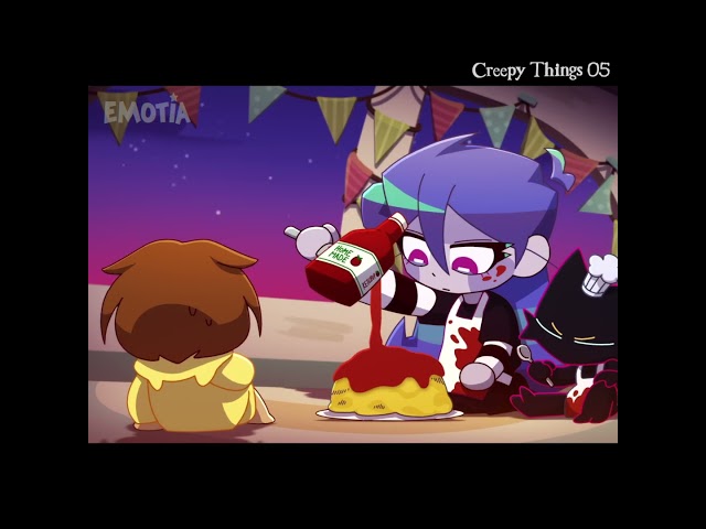 [5] How to make friends - Creepy Things | EMOTIA