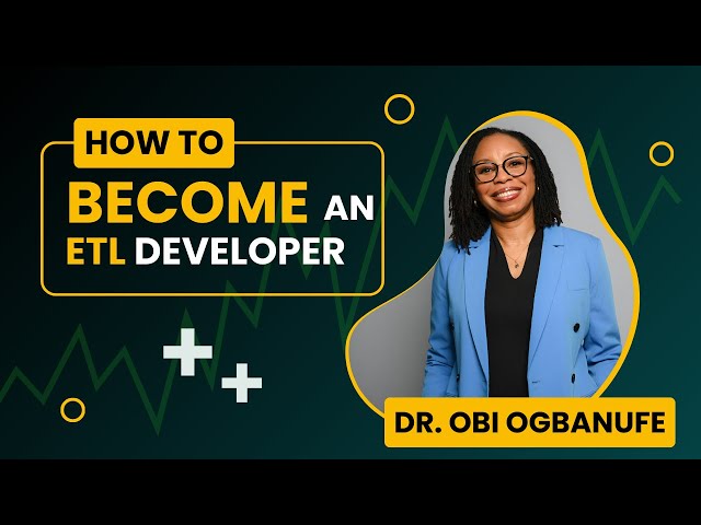 How To Become An ETL Developer: A Beginner's Guide