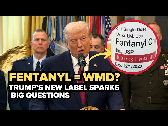 Trump just labeled fentanyl a “weapon of mass destruction.” Here’s what that actually means.