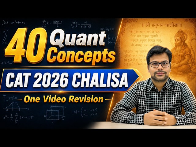 CAT 2026 Quant Chalisa: 40 Must-Know Quant Concepts in One Video Revision