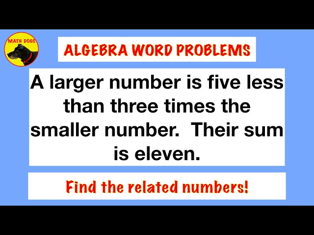 Algebra Word Problems (Two numbers related!)