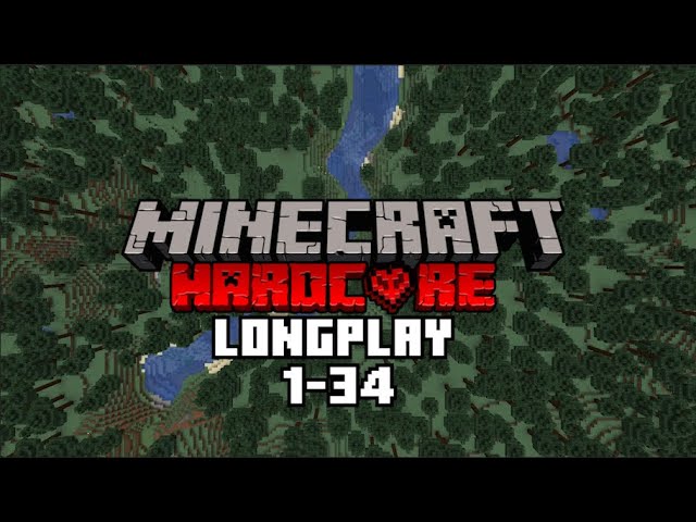 Hardcore Minecraft Longplay (Day 1-34)(No Commentary)