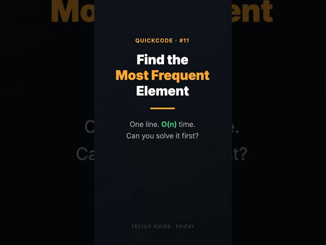 Find the Most Frequent Element in O(n) — Hash Map Trick #QuickCode