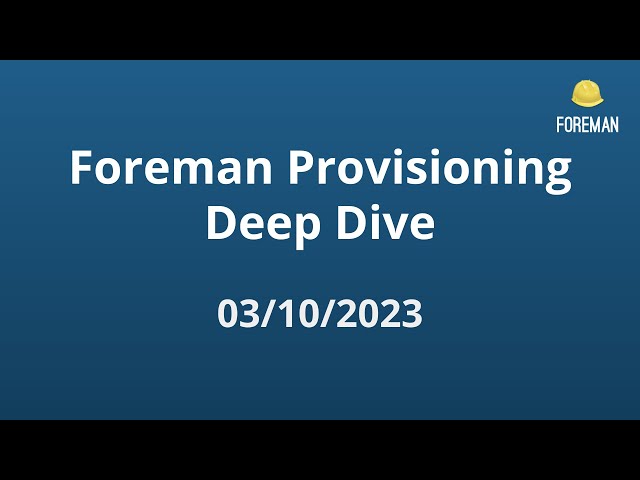 Foreman Provisioning deep dive