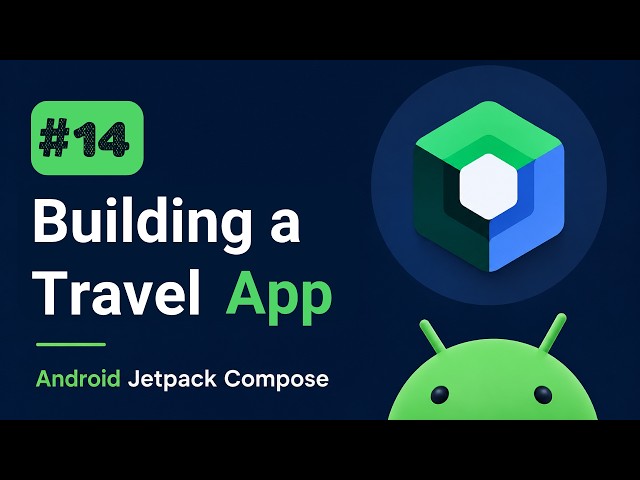 Mastering Android Jetpack Compose #14 - Building a Travel App