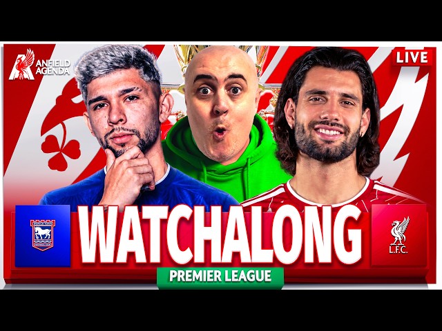 IPSWICH TOWN vs LIVERPOOL LIVE WATCHALONG with Craig
