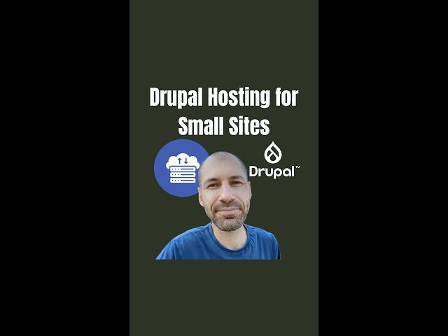 Drupal Hosting for Small Sites