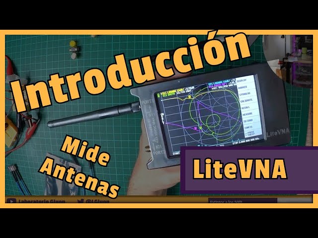📡 Introduction to LiteVNA (Improved NanoVNA) 📡 Vector ANALYZER for RF [CHEAP]