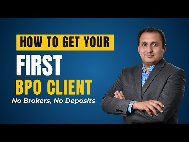 How to Get Your First BPO Client Without Brokers | Ameya Damle