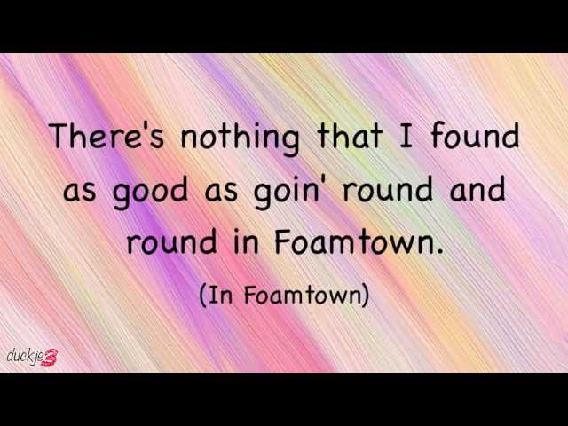 Phineas And Ferb - Foamtown Lyrics (HD + HQ)