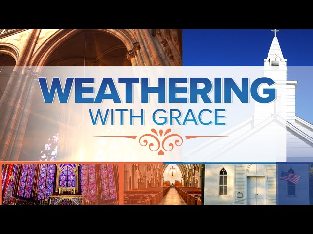 Weathering With Grace | Full Episode