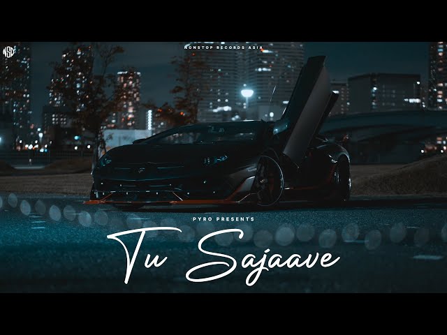 Tu Sajaave | Pyro OTB & Mehar K | (Official Music Video)