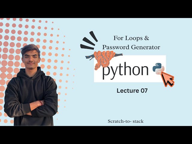 Python-07 | Python Loops (for) + Mini Project: Password Generator 🔑