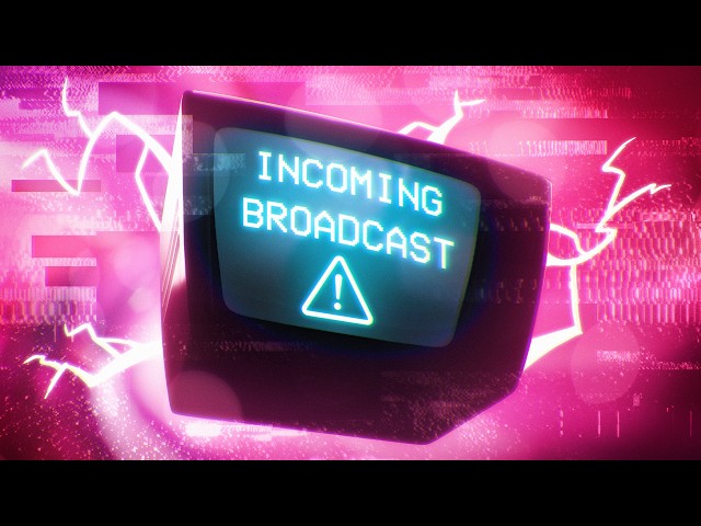 INCOMING BROADCAST...