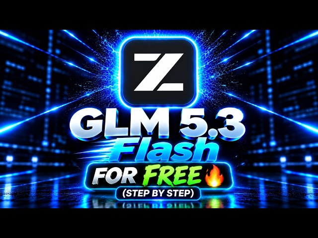 How to Get GLM 5.3 Flash for FREE 🔥 (Step by Step)