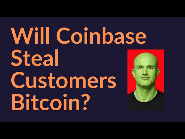 Will Coinbase Steal Customers' Bitcoin?