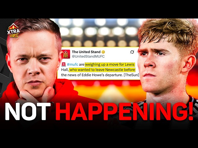 Lewis hall to Man United WON'T happen! GOLDBRIDGE REACTS!
