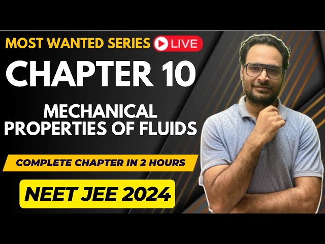 Class 11 | Ch 10 | Mechanical Properties of Fluids | Oneshot in 2 hours | NEET JEE Physics Most Want