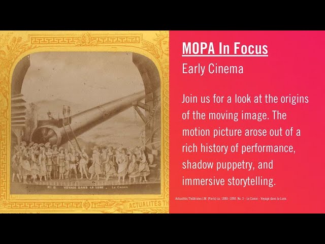 Early Cinema | MOPA In Focus