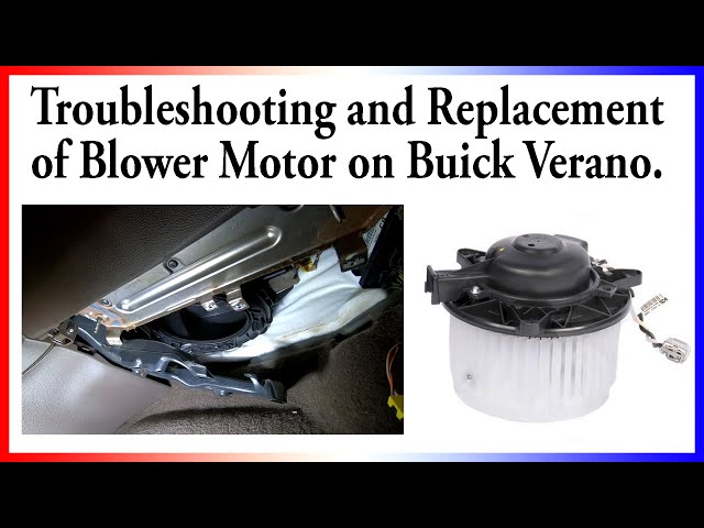 2012 Buick Verano Blower Motor Troubleshoot and Replace.