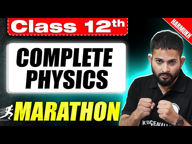 JKBOSE Class 12th | COMPLETE PHYSICS (1) | Marathon | Harmukh Batch