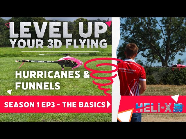 Level Up Your 3D Flying- Hurricanes & Funnels How To! (RC Heli Tutorial) S1-E3