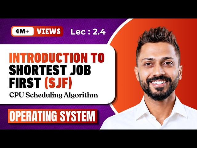 L-2.4: Shortest Job First(SJF) Scheduling  Algorithm with  Example | Operating System
