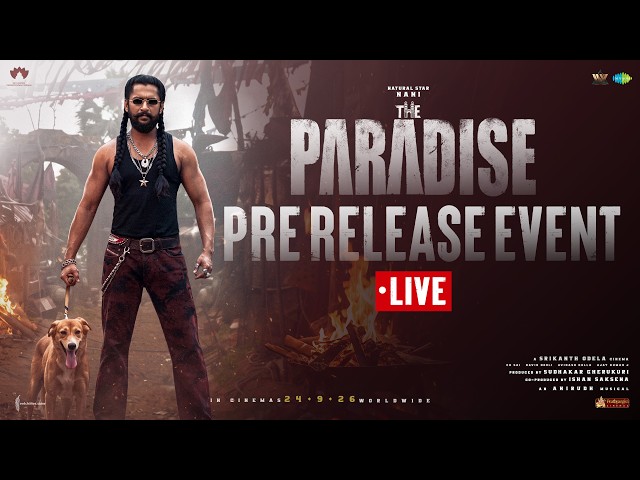 THE PARADISE Pre Release Event LIVE | Nani | Srikanth Odela | Anirudh Ravichander | Sept 24th 2026
