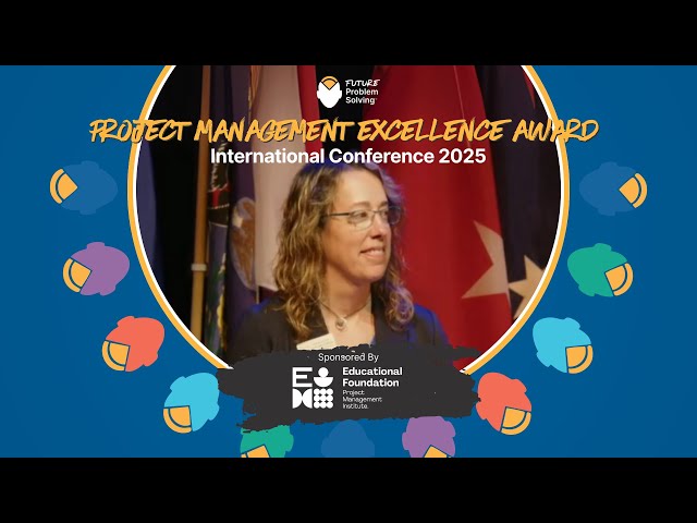PMIEF | The Excellence in Project Management Award #community #problemsolvers