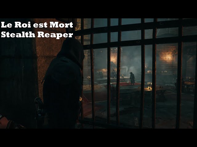 Le Roi est Mort - Stealth Reaper | AC Unity